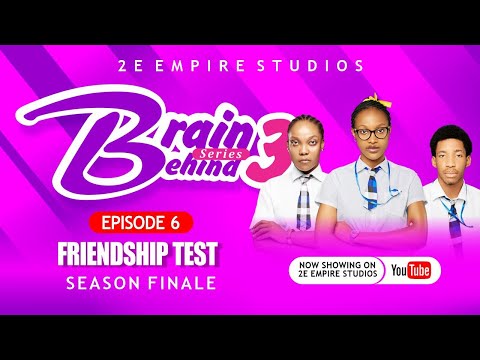 Brain Behind | Season 3 | Episode 6 | Friendship Test | High School Series | Finale
