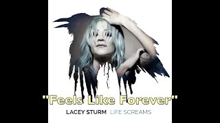 Lacey Sturm - Life Screams: Feels Like Forever (Full Audio)