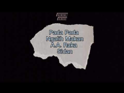 Lirik lagu A.A. Raka Sidan Pade Pade Ngalih Makan