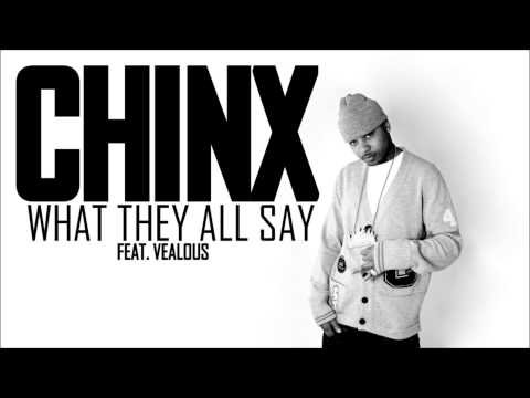Chinx feat. Velous - What They All Say (HD)