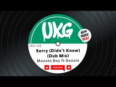 Monsta Boy ft. Denzie - Sorry (Didn't Know) (Dub Mix)