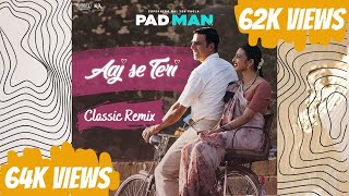 AAJ SE TERI- CLASSIC REMIX | ARIJIT SINGH | AKSHAY KUMAR | RADHIKA APTE | SPINSUN