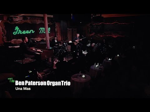 The Ben Paterson Organ Trio - Una Mas