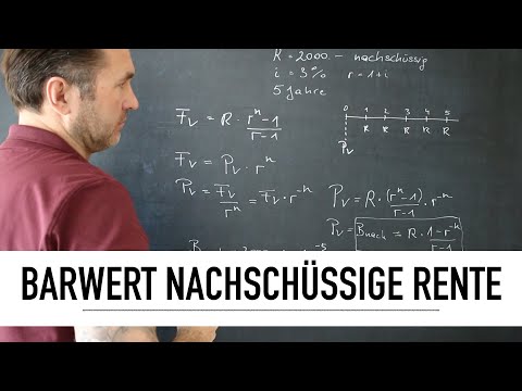 Wie berechne ich den Barwert einer nachschüssige Rente? |  Finanzmathematik | Present Value