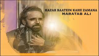 Hazar Baatein Kahe Zamana Maratab Ali ( Mega Music )