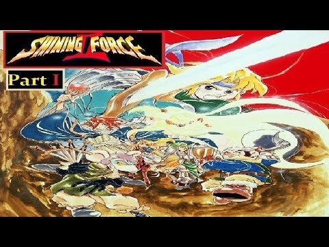 Let's Play Shining Force II Part 1 {Revisit}