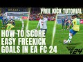 Freekick Tutorial EA FC 24 || How to Score Easy Freekick Goals