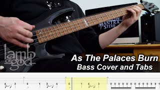As The Palaces Burn - Bass Guitar &amp; Solo Cover with Tabs - Lamb of God