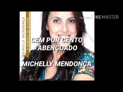 Cem Por Cento - Michelly Mendonça