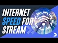 What Is A Good Internet Upload Speed For Live Streaming