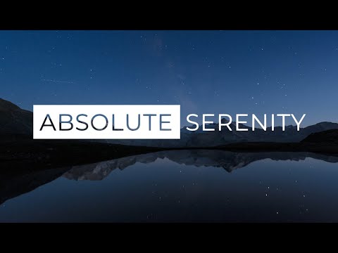Absolute Serenity - Relaxing Music | Meditation Music | Stress Relieve | Ambience Music 1 Hour