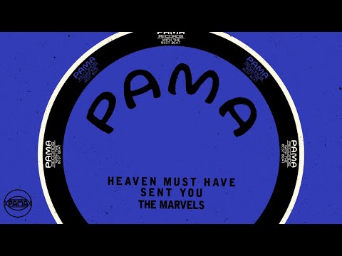 The Marvels - Heaven Must Have Sent You (Official Audio) | Pama Records