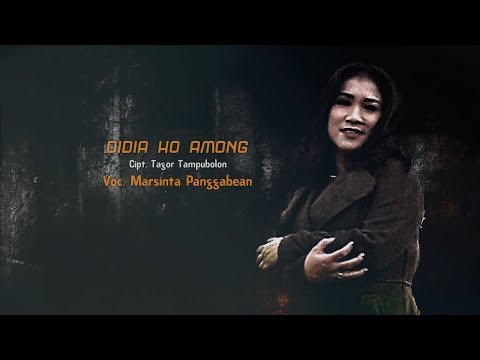 MARSINTA PANGGABEAN - DIDIA HO AMONG feat LAMTAMA TRIO (Official Music Video)