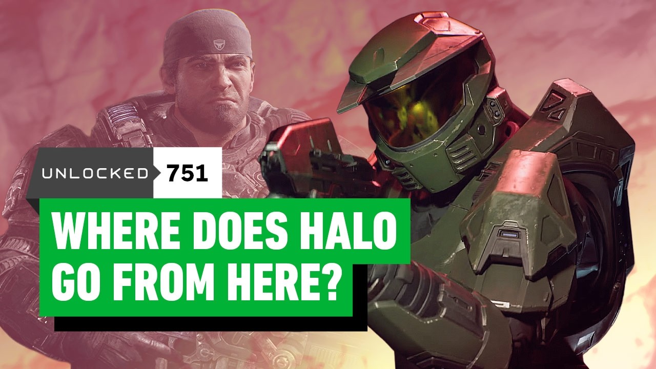 Where Does Halo Go From Here? + Gears E-Day Multiplayer Thoughts – Unlocked 751