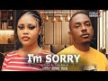 I AM SORRY TIMINI EGBUSON CHIOMA NWAOHA SEGUN ARINZE Latest 2024 Nigerian Movies