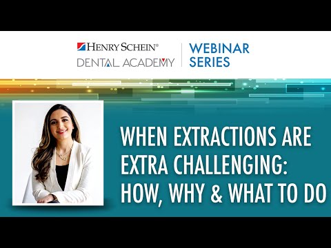When Extractions are Extra Challenging: How, Why & What to Do