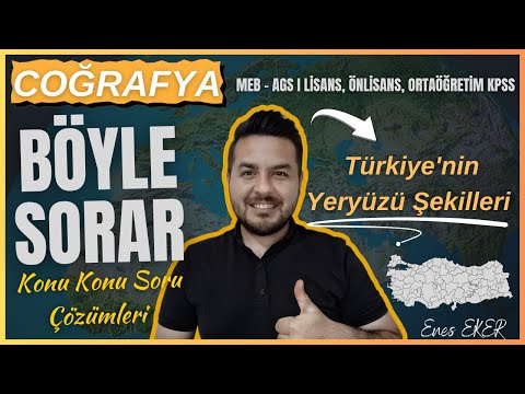 KPSS/AGS - Geography Question Solution - Türkiye's Landforms I Enes EKER I