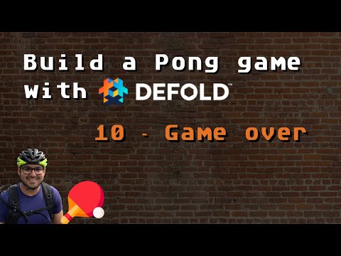 10. Build a Pong game with Defold - Game over