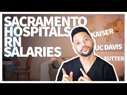 NURSE PAY in SACRAMENTO California By Years of EXPERIENCE | $350,000+ Salary | Kaiser | Sutter | UCD
