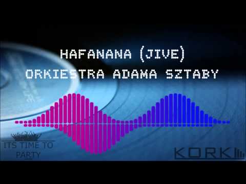 Orkiestra Adama Sztaby- Hafanana