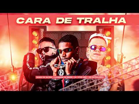 BARCA NA BATIDA, LUANZINHO DO RECIFE, DJ VITOR LIMA, MC NATRALHINHA - CARA DE TRALHA - BREGA FUNK