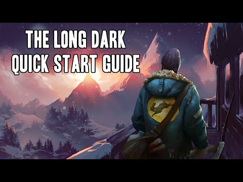 Grapenut's How To The Long Dark