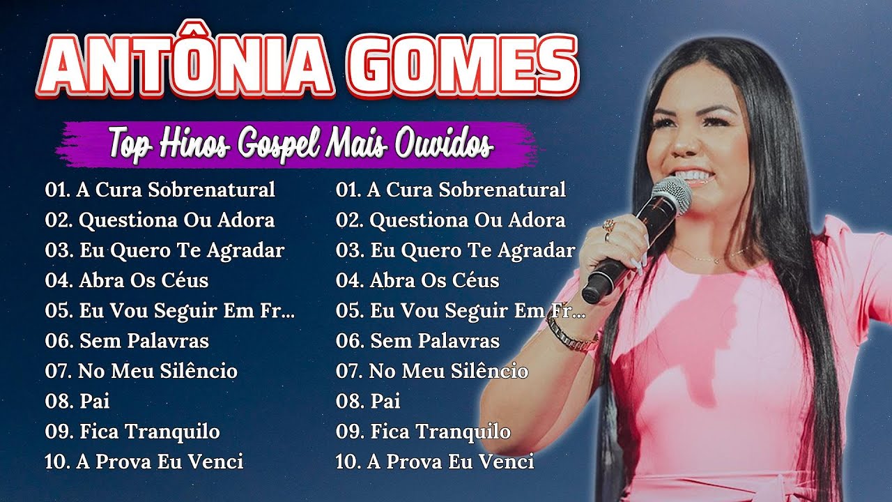 Antônia Gomes As 10 Melhores e Mais Tocadas Hinos Evangélicos 2025 #gospel