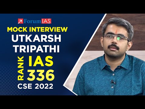 Utkarsh Tripathi | IAS Rank 336 | CSE 2022 | Mock Interview