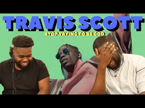 BRITISH PEOPLE REACT TO TRAVIS SCOTT - STOP TRYING TO BE A GOD