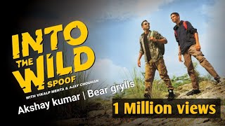 Akshay kumar in man vs wild hindi | spoof | akshay kumar into the wild | vikalp mehta