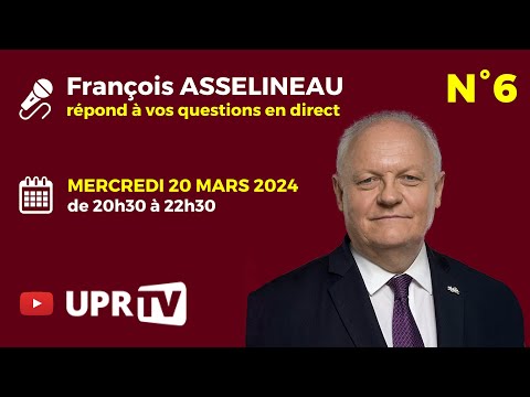François Asselineau répond en direct à vos questions N°6