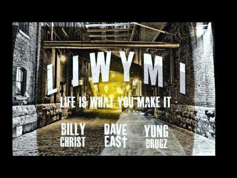 DAVE EAST YUNG DRUGZ BILLY CHRIST L.I.W.Y.M.I