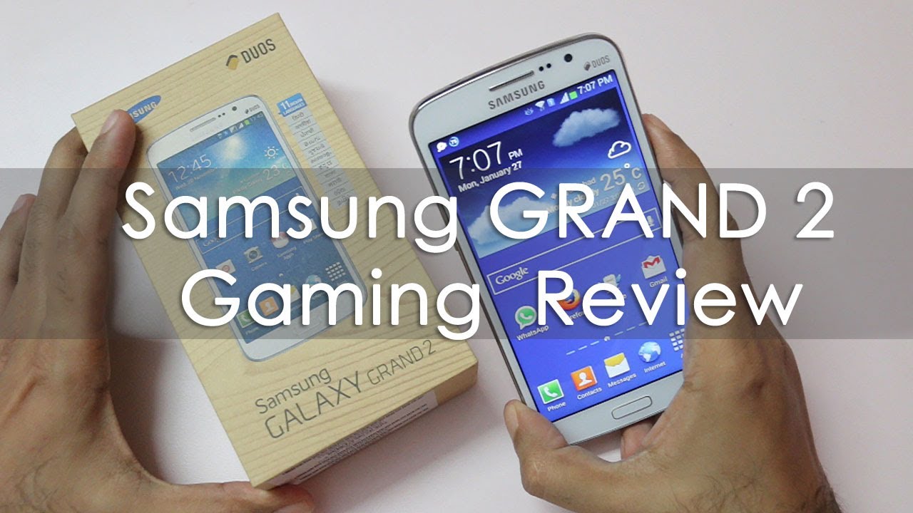 Samsung Grand 2 Gaming Review with HD Games