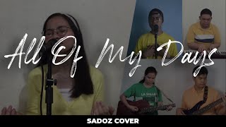 All Of My Days by Hillsong Worship - SADOZ Cover