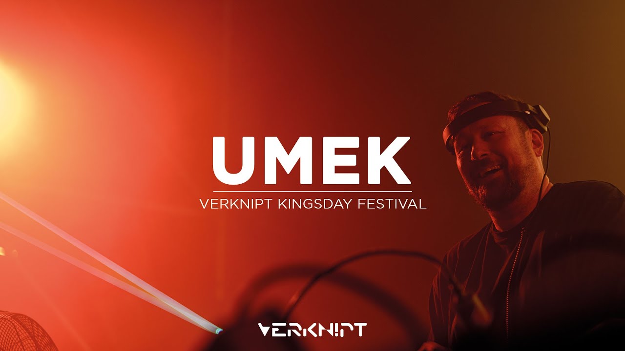 Umek - Verknipt Kingsday Festival