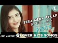 Tera Mera Pyar Remix Chillout Mix Offcial Video Rahul Jain Dj Blaze LHS