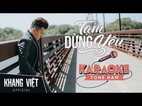 Karaoke Tạm Dừng Yêu | Khang Việt | Beat Gốc Tone Nam