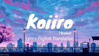 Download lagu Mosawo - Koiiro Lyrics Translation English // もさを - 恋色 mp3 Download lagu Mosawo - Koiiro Lyrics Translation English // もさを - 恋色 mp3