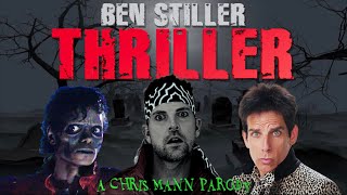 BEN STILLER THRILLER - A Chris Mann Halloween Song Parody (Michael Jackson)