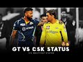 CSK Vs GT Ipl Status CSK Vs GT Whattsap Status CSK Vs GT Final Match Status 2023 IPL 2023
