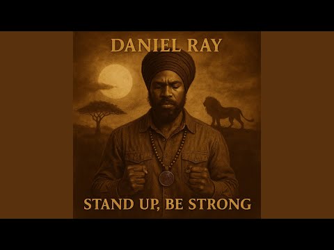STAND UP, BE STRONG