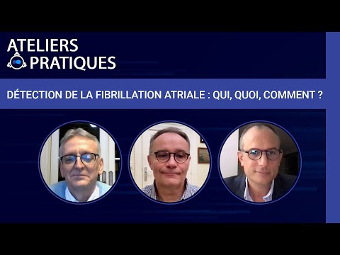 Détection, dépistage de la FA : qui, quoi et comment