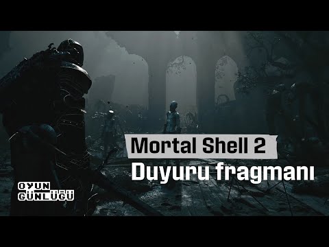 Mortal Shell 2 I Duyuru Fragmanı