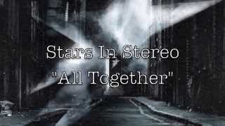 All Together - Stars In Stereo