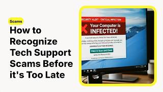 How to Recognize Tech Support Scams Before it's Too Late!