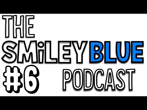 The Smileyblue Podcast - Episode 6 ft. ZorakWar & Phylum
