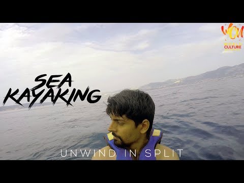 Sea Kayaking In Split | Unwind In Croatia | ft. Parichay Mehta  | World Culture Network