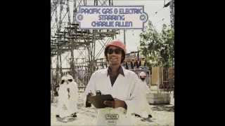 Pacific Gas & Electric - Starring Charlie Allen (full album) 1973