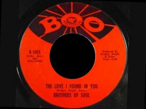 The Love I Found In You  -   Brothers Of Soul