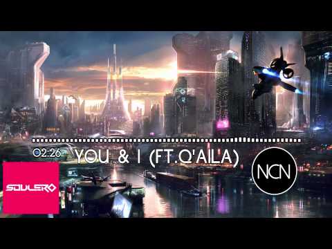 [House]Soulero (ft. Q'AILA) - You & I